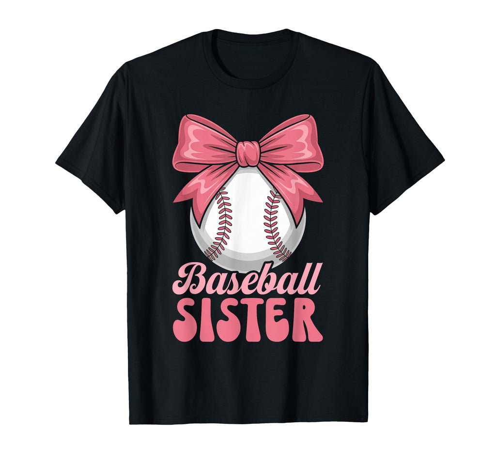 Baseball Sister Coquette Bow Biggest T-Shirt - Novelty Apparel for Adults - T-Shirt, Sweatshirt, Hoodie