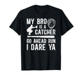 My Bro Is Baseball Catcher Brother T-Shirt - Trendy Graphic for Adults - T-Shirt, Sweatshirt, Hoodie