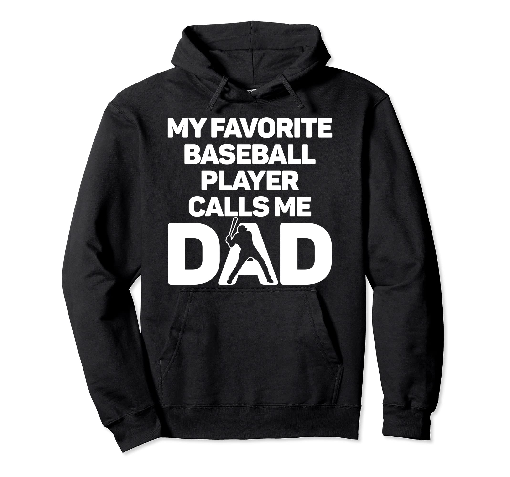 My Favorite Baseball Player Calls Me Dad Hoodie - Minimalist Print Unisex - T-Shirt, Sweatshirt, Hoodie