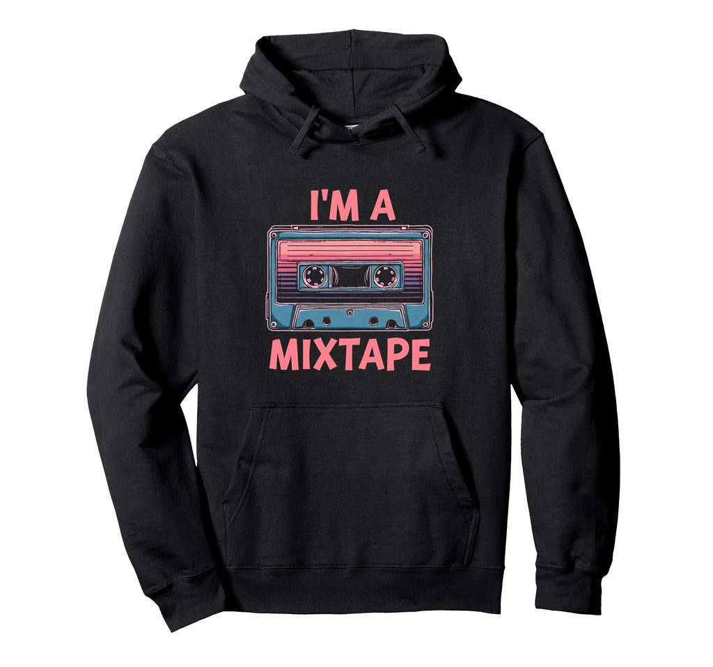 Im Mixtape Cassette Hoodie - Aesthetic Graphic for Adults - T-Shirt, Sweatshirt, Hoodie