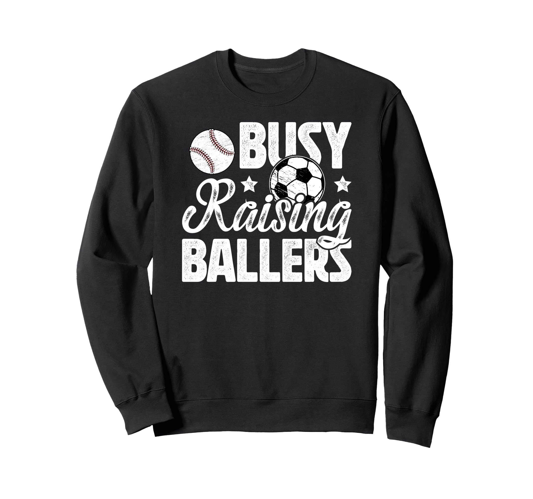 Busy Raising Ballers Soccer Sweatshirt - Streetwear Style for Adults - T-Shirt, Sweatshirt, Hoodie