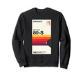 Never Forget Vhs Vcr Video Cassette Sweatshirt - Graphic Print for Adults - T-Shirt, Sweatshirt, Hoodie