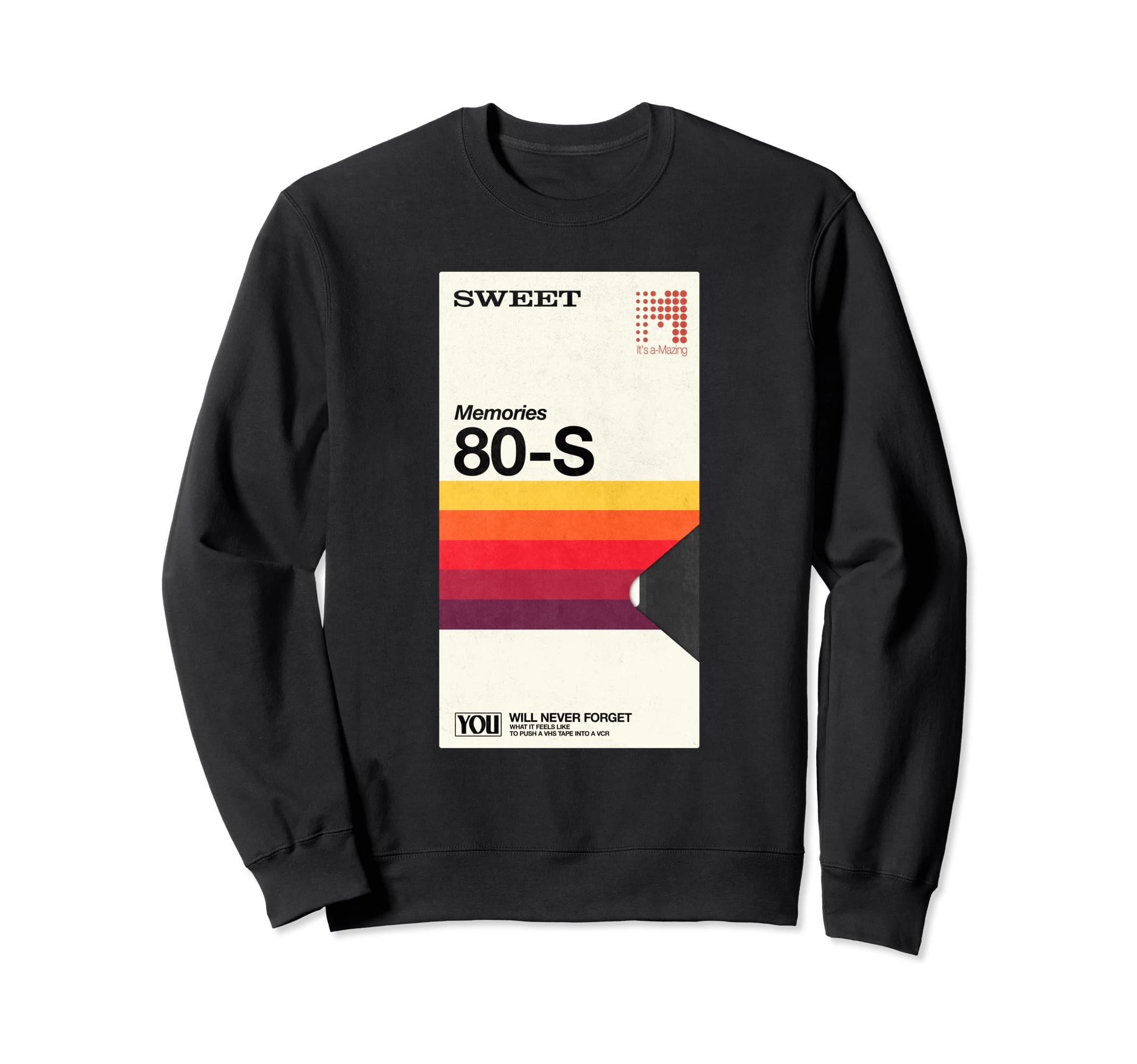 Never Forget Vhs Vcr Video Cassette Sweatshirt - Graphic Print for Adults - T-Shirt, Sweatshirt, Hoodie