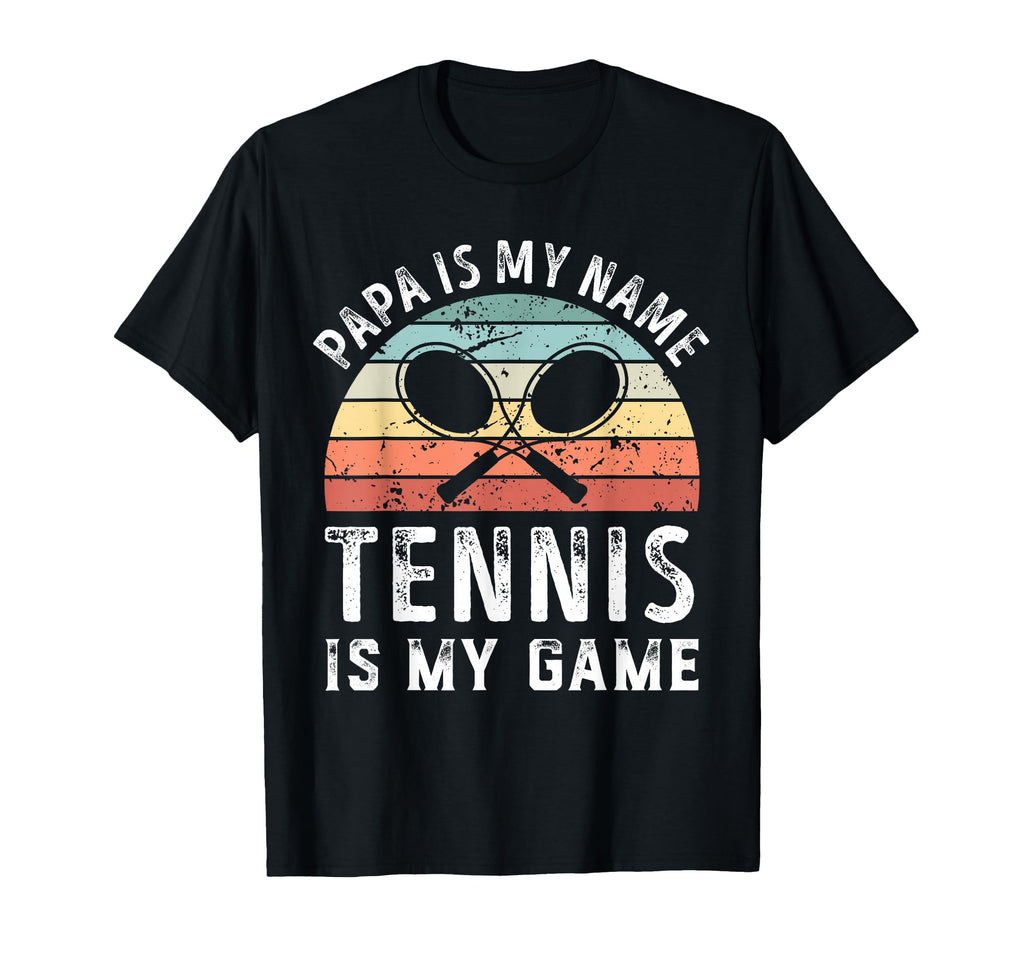 Funny Papa Tennis Is My Game Sunset T-Shirt - Streetwear Style for Adults - T-Shirt, Sweatshirt, Hoodie