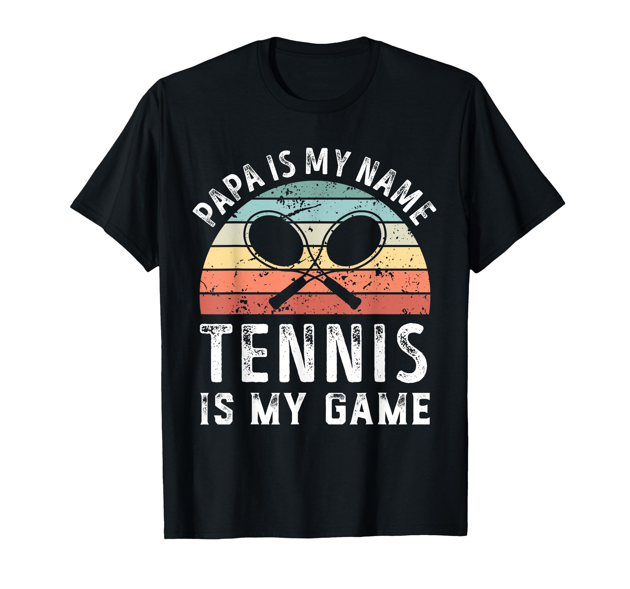 Funny Papa Tennis Is My Game Sunset T-Shirt - Streetwear Style for Adults - T-Shirt, Sweatshirt, Hoodie