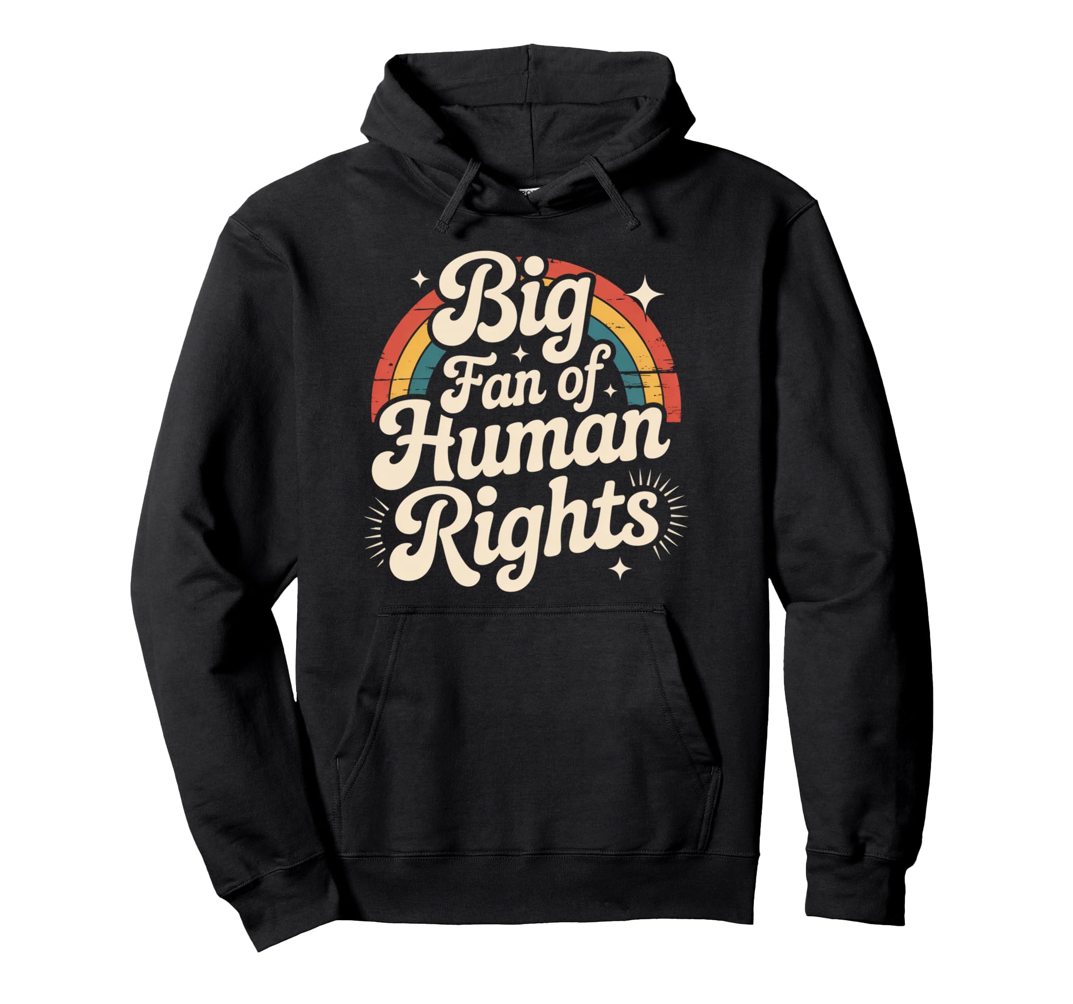 Big Fan Human Rights Rainbow Hoodie - Minimalist Print Men Women - T-Shirt, Sweatshirt, Hoodie