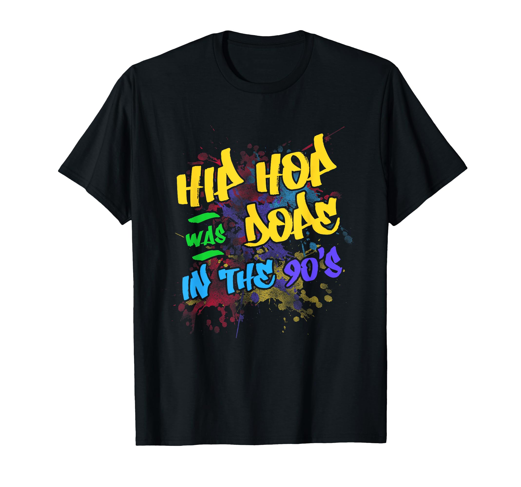 Hip Hop Was Dope 90S Old School Rap T-Shirt - Custom Art Print Men Women - T-Shirt, Sweatshirt, Hoodie