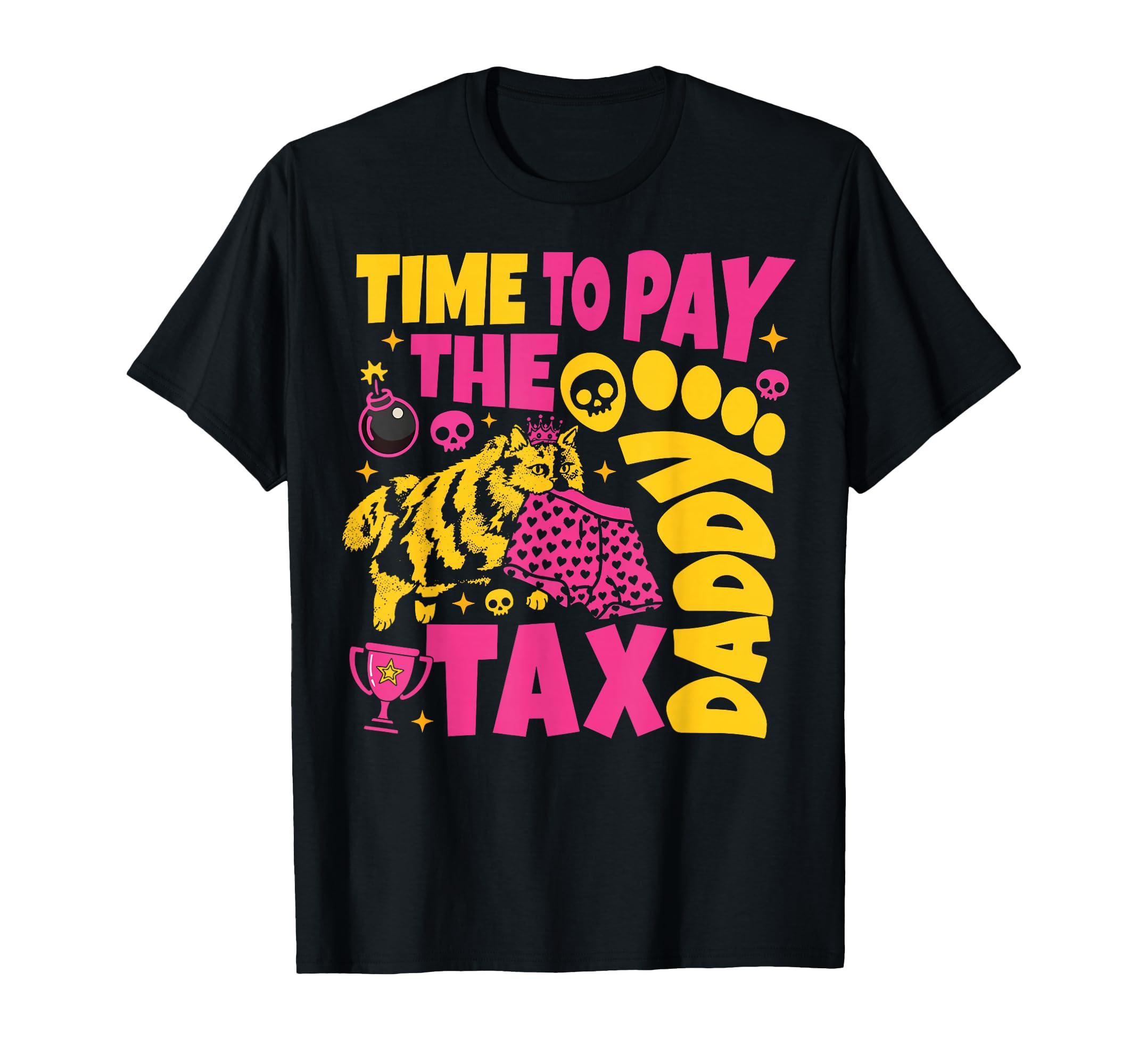 Time To Pay Daddy Tax Funny Gamer T-Shirt - Aesthetic Graphic for Adults - T-Shirt, Sweatshirt, Hoodie