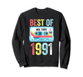 Best 1991 Cassette Tape Sweatshirt - Streetwear Style for Adults - T-Shirt, Sweatshirt, Hoodie