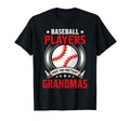 Baseball Players Have Prettiest Grandmas T-Shirt - Streetwear Style Unisex - T-Shirt, Sweatshirt, Hoodie