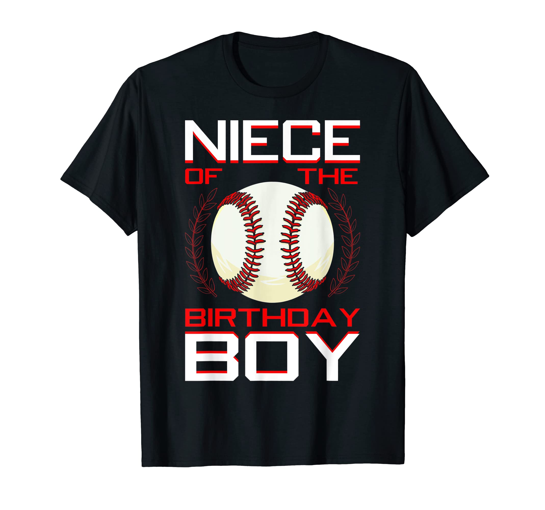 Niece Birthday Baseball Theme T-Shirt - Casual Everyday Wear Men Women - T-Shirt, Sweatshirt, Hoodie