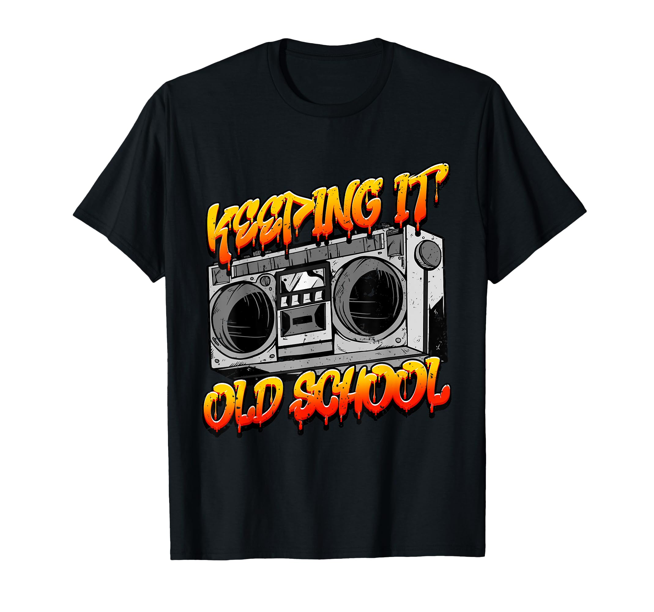 Keeping It Old School Hip Hop Music Boombox T-Shirt - Trendy Graphic Unisex - T-Shirt, Sweatshirt, Hoodie