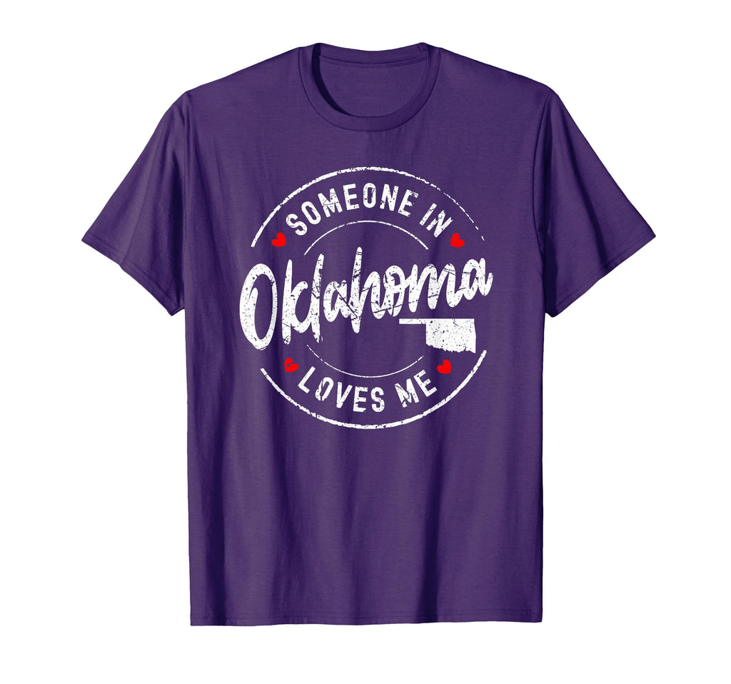 Someone Oklahoma Loves Me Distressed T-Shirt - Unique Graphic for Adults - T-Shirt, Sweatshirt, Hoodie