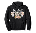 Baseball Step Mom Baseball Player Hoodie - Custom Art Print for Adults - T-Shirt, Sweatshirt, Hoodie