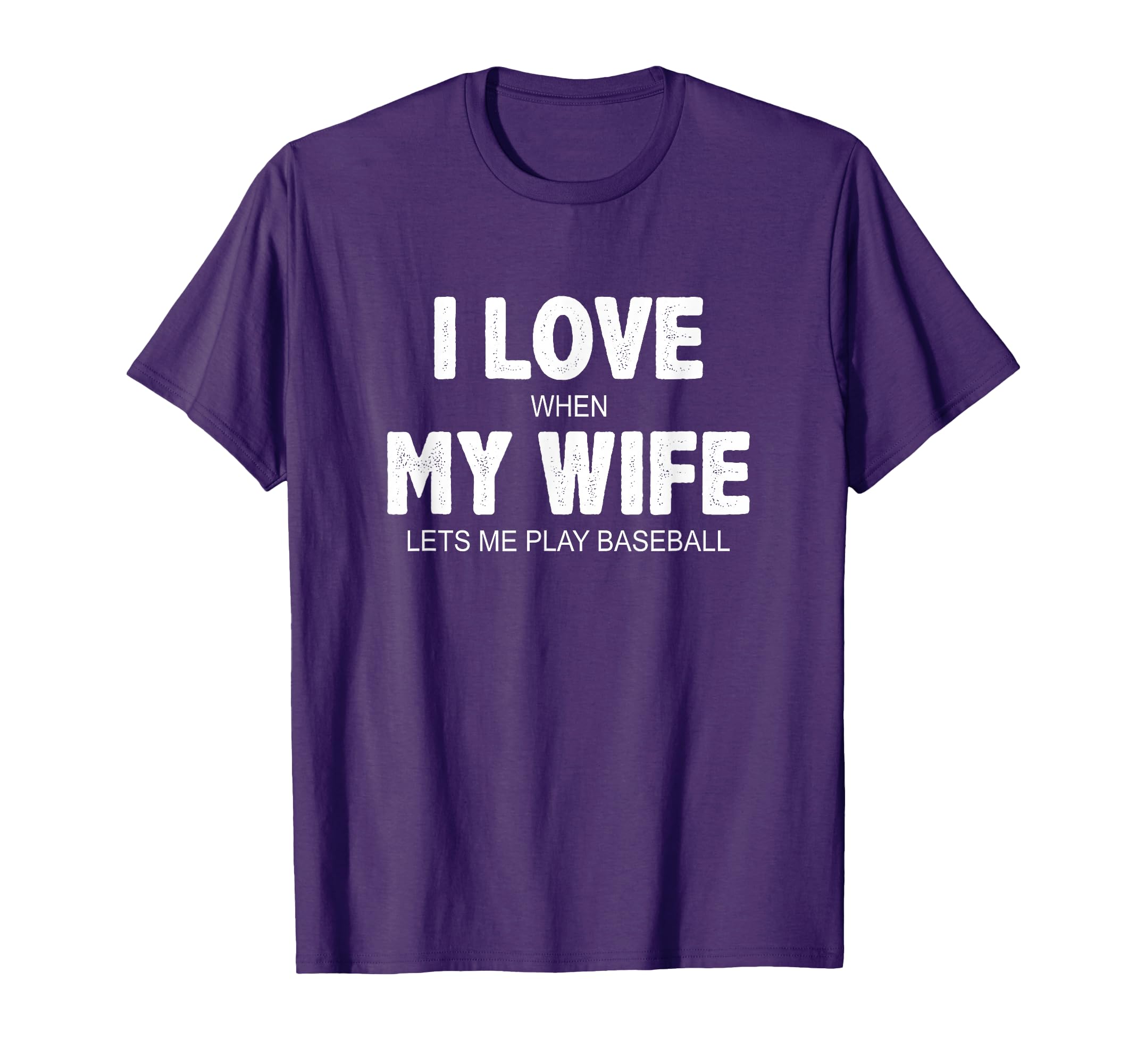 I Love When My Wife Lets Me Play T-Shirt - Graphic Print for Adults - T-Shirt, Sweatshirt, Hoodie