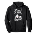 Proud Nana 2026 Senior Baseball Hoodie - Aesthetic Graphic Men Women - T-Shirt, Sweatshirt, Hoodie