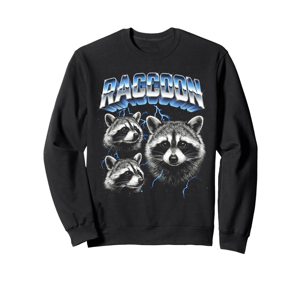 Raccoon 80S Funny Silly Sweatshirt - Casual Everyday Wear Men Women - T-Shirt, Sweatshirt, Hoodie