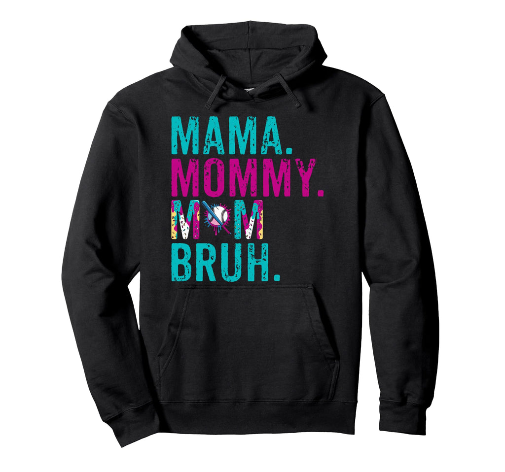 Mama Mommy Mom Bruh Baseball Mom Drip Ice Hoodie - Novelty Apparel Unisex - T-Shirt, Sweatshirt, Hoodie
