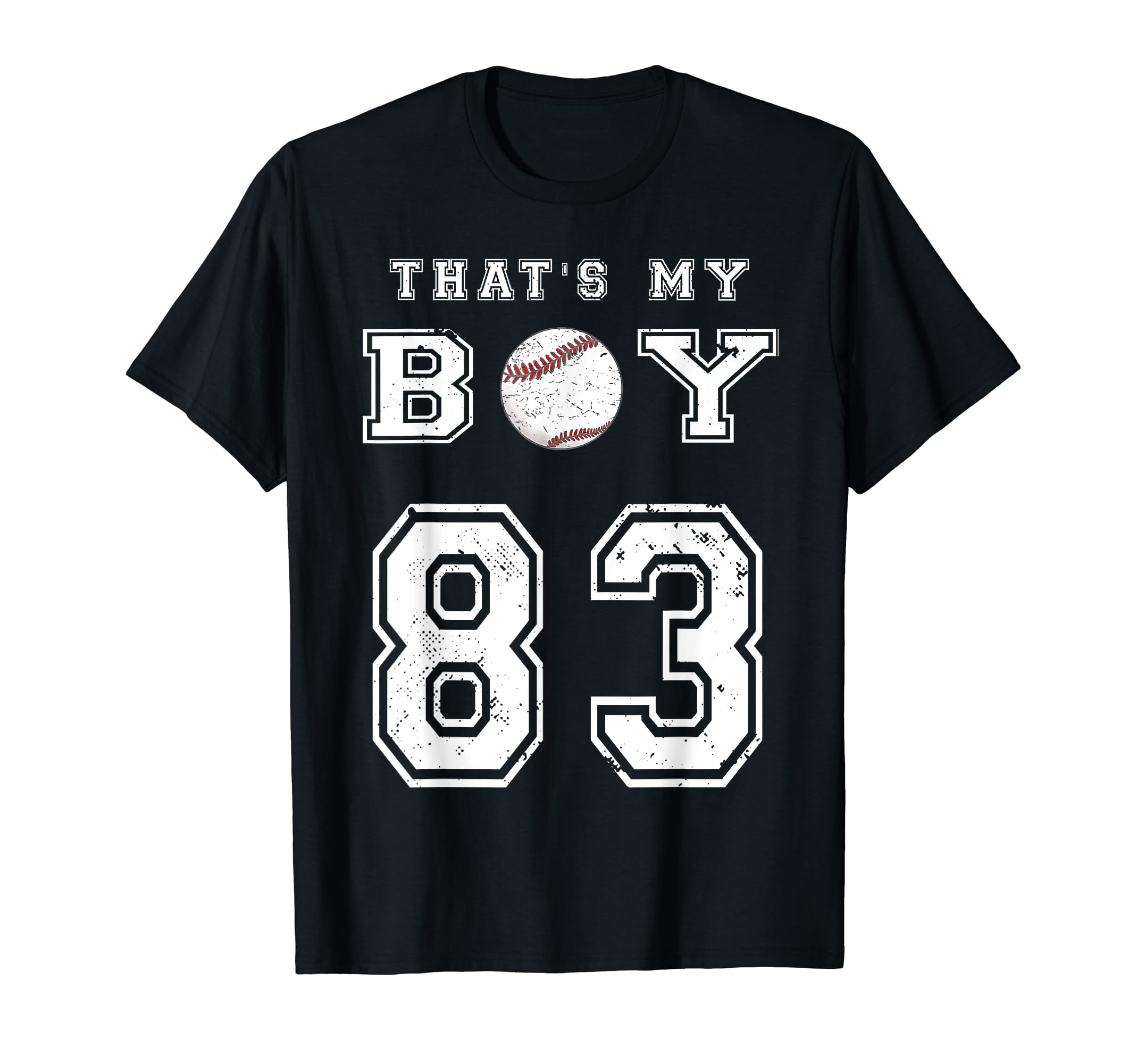 Thats My Baseball 83 Jersey Number Mom Dad T-Shirt - Graphic Print Unisex - T-Shirt, Sweatshirt, Hoodie