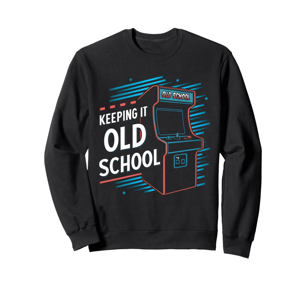 Keeping It Old School Gamer 80S 90S Sweatshirt - Unique Graphic Unisex - T-Shirt, Sweatshirt, Hoodie