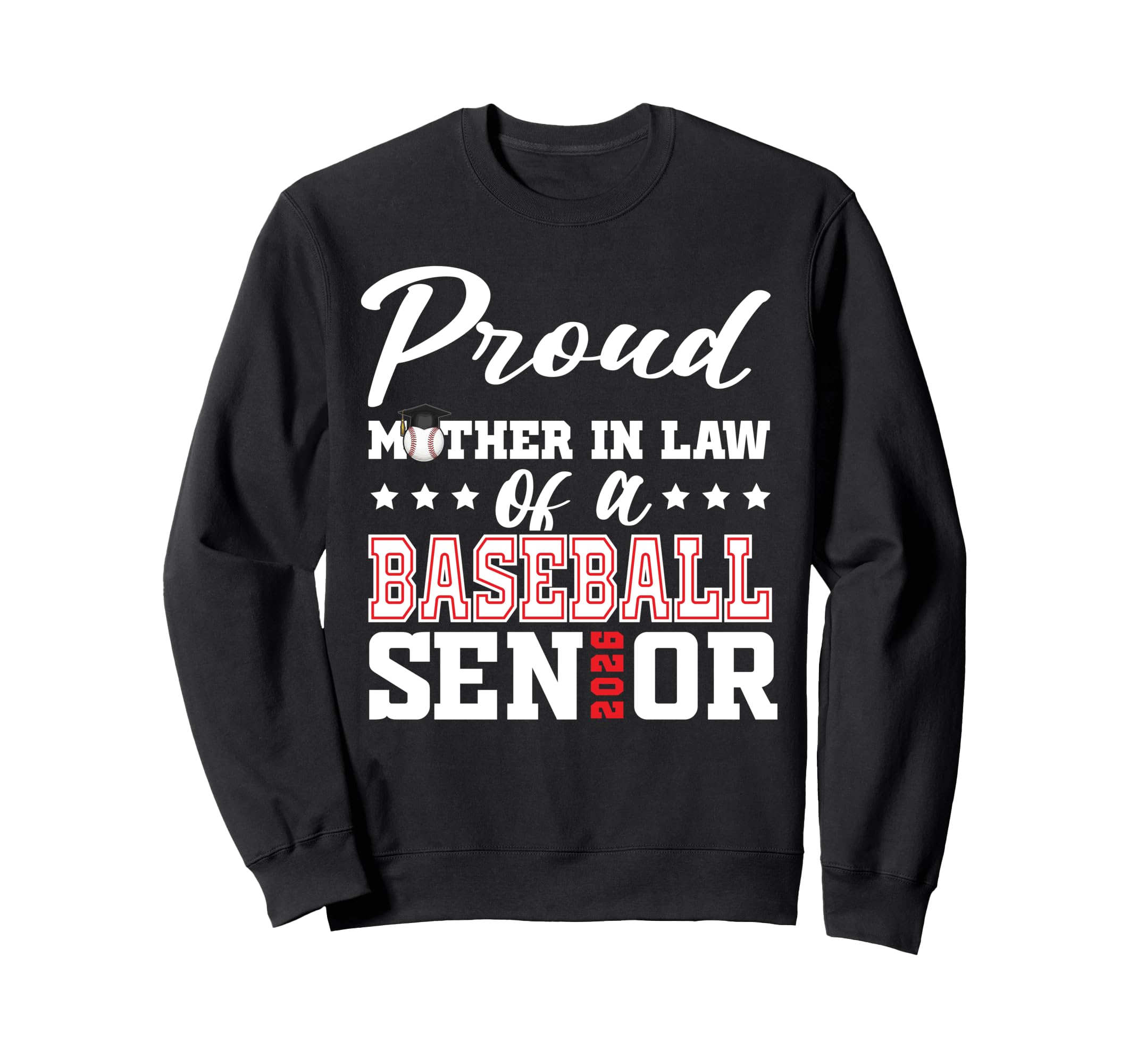 Proud Mother Law Baseball Sweatshirt - Fun Novelty Design for Adults - T-Shirt, Sweatshirt, Hoodie