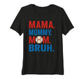 Womens Mama Mommy Mom Bruh Baseball Mom T-Shirt - Graphic Print Men Women - T-Shirt, Sweatshirt, Hoodie