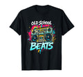 Old School Beats Hip Hop T-Shirt - Novelty Apparel Unisex - T-Shirt, Sweatshirt, Hoodie
