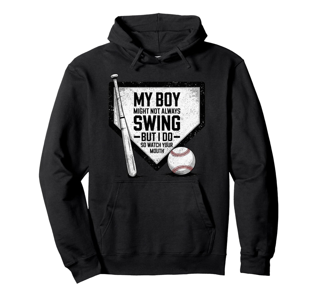 My Might Not Always Swing Baseball Hoodie - Aesthetic Graphic for Adults - T-Shirt, Sweatshirt, Hoodie