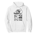 Its Fine Cassette Tape Hoodie - Fun Novelty Design Unisex - T-Shirt, Sweatshirt, Hoodie