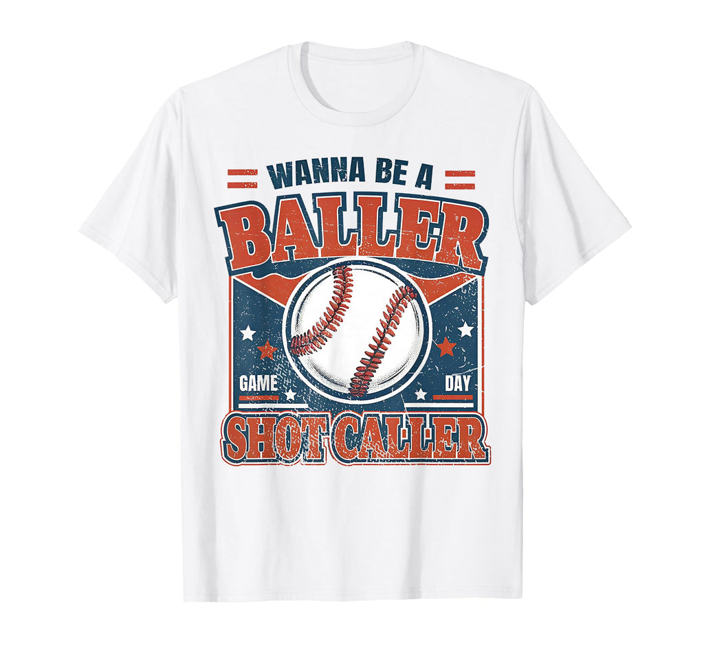 Wanna Be Baller Shot Caller Baseball T-Shirt - Graphic Print for Adults - T-Shirt, Sweatshirt, Hoodie