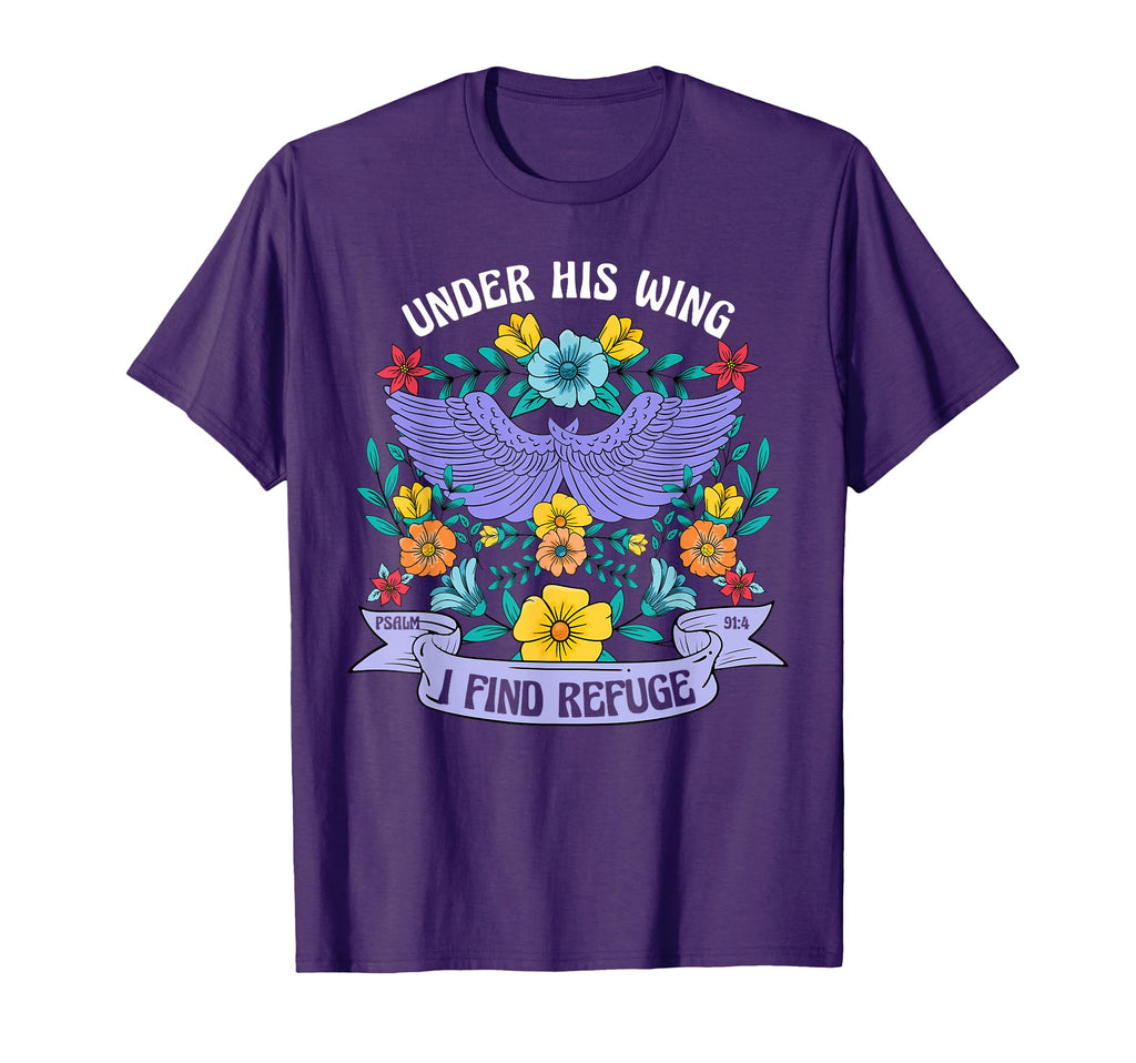 Under His Wing I Find Refuge Flowers T-Shirt - Trendy Graphic Men Women - T-Shirt, Sweatshirt, Hoodie