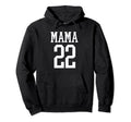 Number 22 Mama Biggest Fan Spirit Hoodie - Aesthetic Graphic for Adults - T-Shirt, Sweatshirt, Hoodie