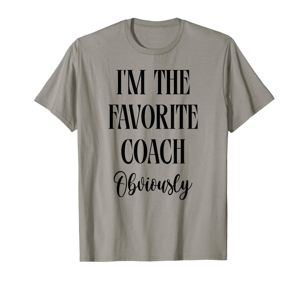 Funny Coach Im Favorite Coach Obviously T-Shirt - Graphic Print for Adults - T-Shirt, Sweatshirt, Hoodie