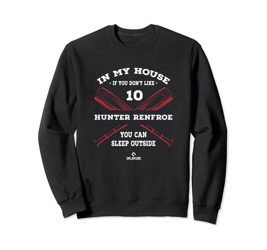My House Hunter Renfroe Fans Funny Sweatshirt - Aesthetic Graphic Unisex - T-Shirt, Sweatshirt, Hoodie