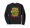 Choose Peace Hippie Boho Peace Tie Sweatshirt - Unique Graphic for Adults - T-Shirt, Sweatshirt, Hoodie
