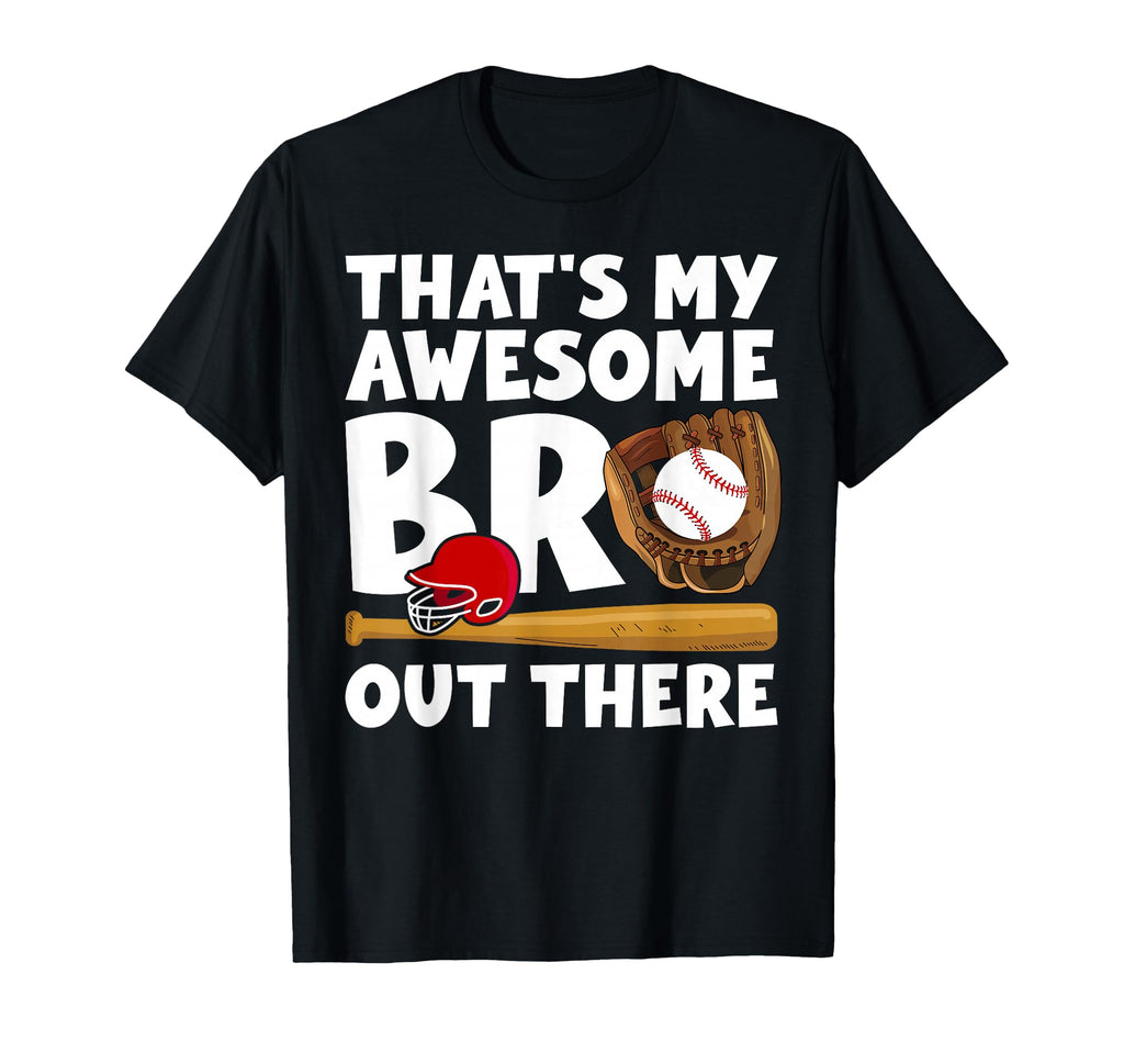 Baseball Brother Proud Baseball T-Shirt - Novelty Apparel Men Women - T-Shirt, Sweatshirt, Hoodie