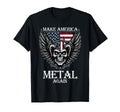 Make America Metal Again 80S T-Shirt - Casual Everyday Wear Unisex - T-Shirt, Sweatshirt, Hoodie