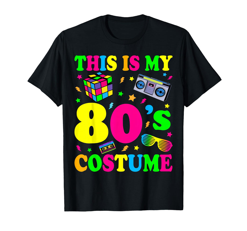 This Is My 80S Costume Outfit Gifts T-Shirt - Graphic Print Unisex - T-Shirt, Sweatshirt, Hoodie