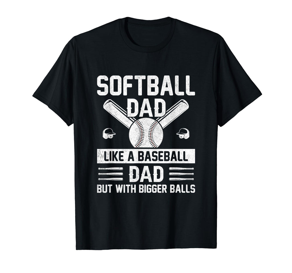 Fathers Day Softball Dad Like T-Shirt - Streetwear Style Men Women - T-Shirt, Sweatshirt, Hoodie
