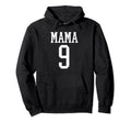 Number 9 Mama Biggest Fan Spirit Wear Hoodie - Casual Everyday Wear Unisex - T-Shirt, Sweatshirt, Hoodie