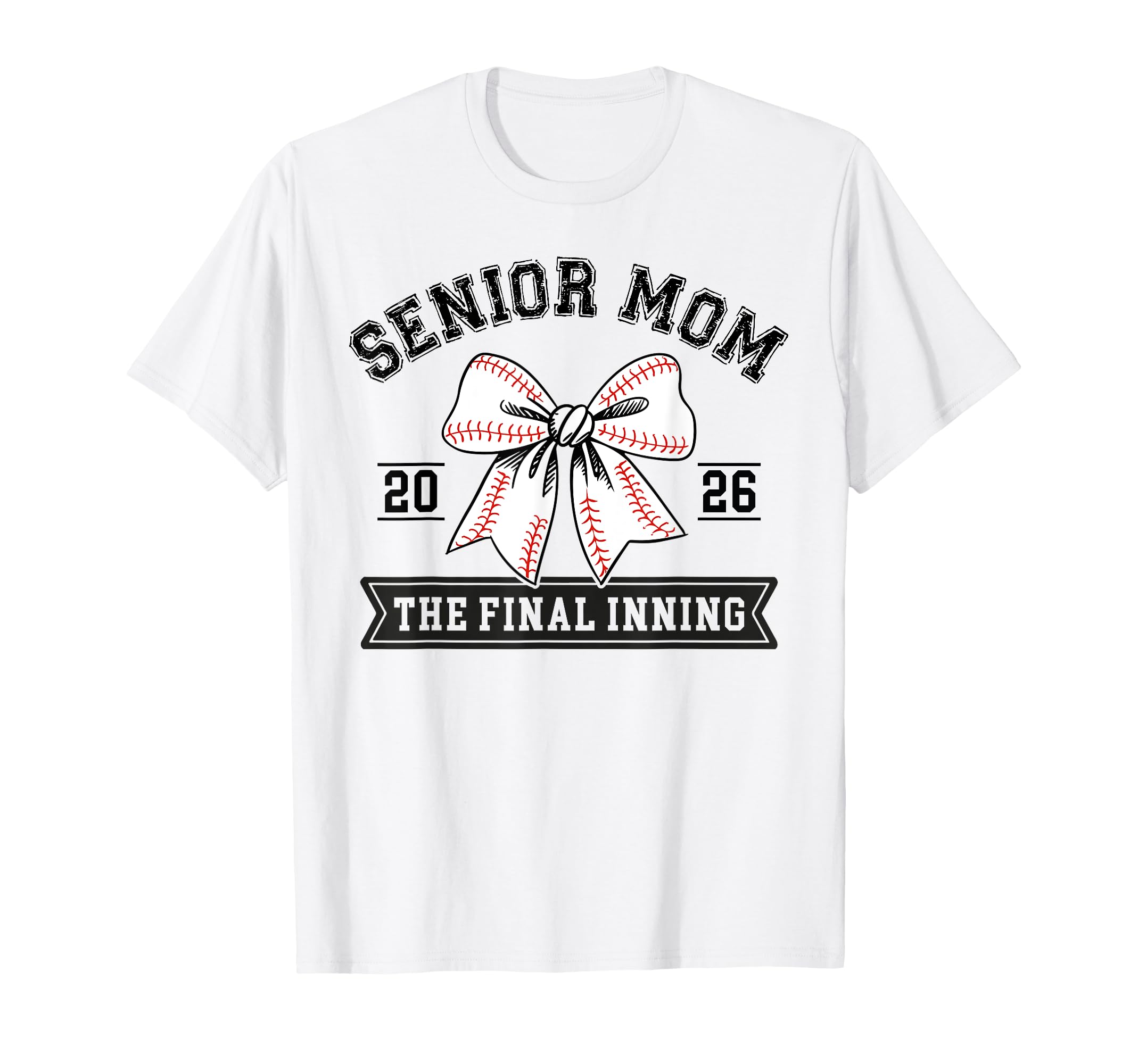 Senior Baseball Mom 2026 Final Inning T-Shirt - Novelty Apparel Men Women - T-Shirt, Sweatshirt, Hoodie