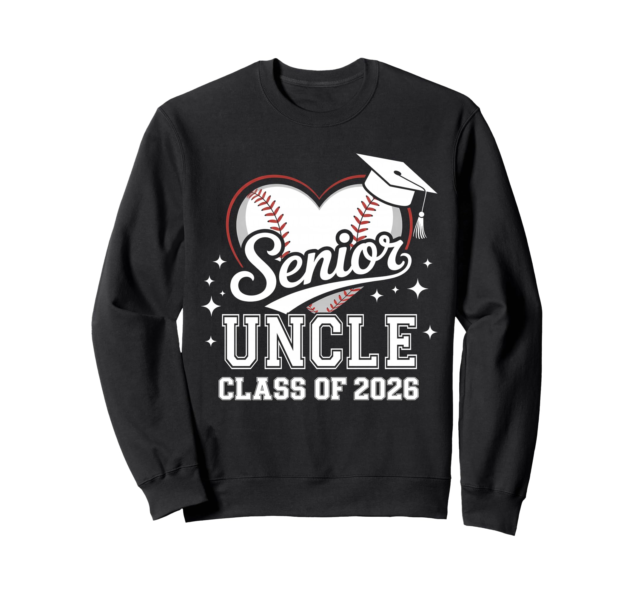 Senior Uncle Class 2026 Baseball Sweatshirt - Streetwear Style for Adults - T-Shirt, Sweatshirt, Hoodie