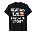 Reading Is My Favorite Sport T-Shirt - Fun Novelty Design Men Women - T-Shirt, Sweatshirt, Hoodie