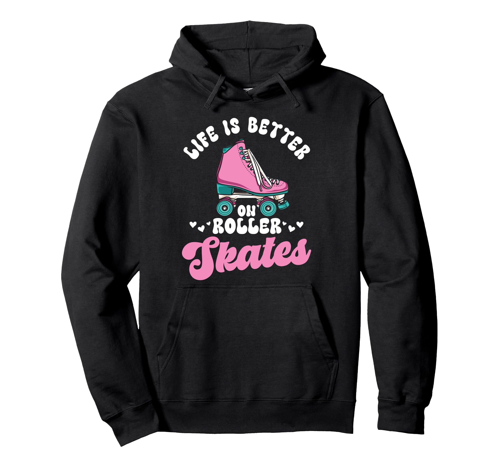 Roller Skating Skate 1970S Lifes Better Hoodie - Trendy Graphic Men Women - T-Shirt, Sweatshirt, Hoodie