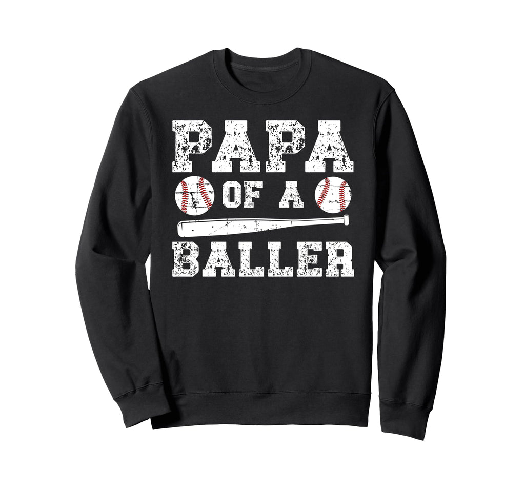 Papa Baller Baseball Papa Baseball Sweatshirt - Streetwear Style Unisex - T-Shirt, Sweatshirt, Hoodie