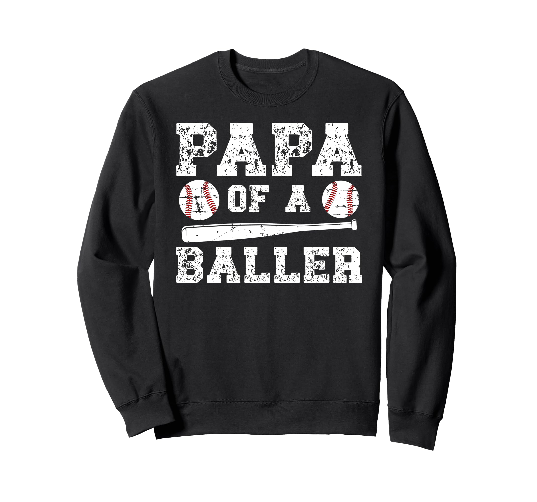 Papa Baller Baseball Papa Baseball Sweatshirt - Streetwear Style Unisex - T-Shirt, Sweatshirt, Hoodie