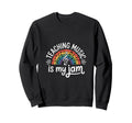 Funny Teaching Music Is My Jam Sweatshirt - Casual Everyday Wear Unisex - T-Shirt, Sweatshirt, Hoodie