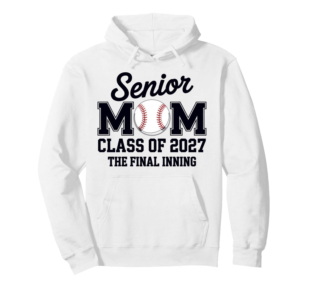 Class 2027 Baseball Mom Senior Hoodie - Casual Everyday Wear Unisex - T-Shirt, Sweatshirt, Hoodie