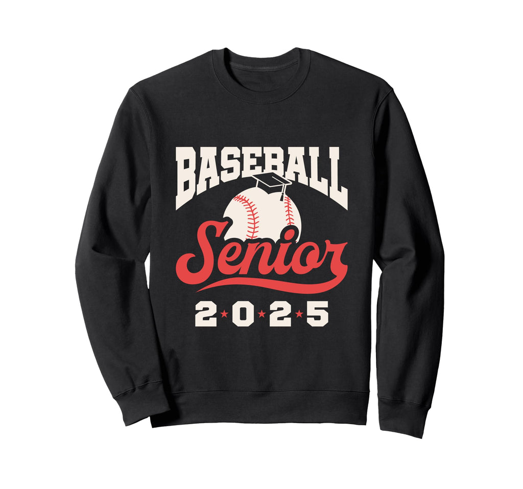 Class 2025 Baseball Senior Sweatshirt - Casual Everyday Wear Unisex - T-Shirt, Sweatshirt, Hoodie