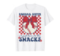 Baseball Sister Im Just Here Snacks T-Shirt - Novelty Apparel Men Women - T-Shirt, Sweatshirt, Hoodie
